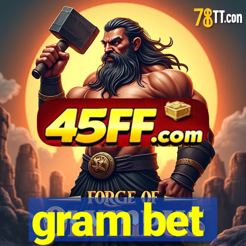 gram bet